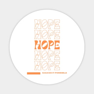 Bold Minimalistic Design for Never-Ending Hope Magnet